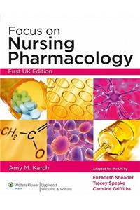 Focus on Nursing Pharmacology