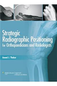 Strategic Radiographic Positioning