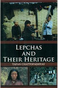 Lepchas and Their Heritage