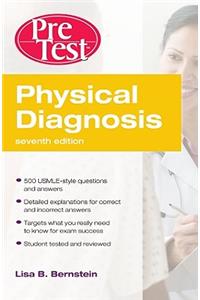 Physical Diagnosis Pretest Self-Assessment and Review