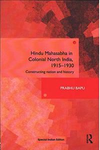 Hindu Mahasabha in Colonial North India, 1915-1930