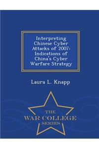 Interpreting Chinese Cyber Attacks of 2007