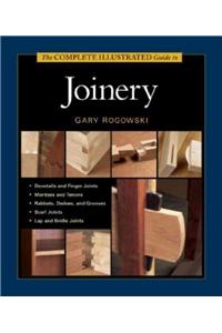 Complete Illustrated Guide to Joinery