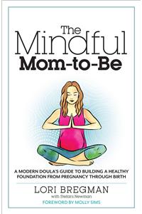 Mindful Mom-To-Be