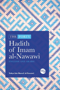 Forty Hadith of Imam al-Nawawi: English and Arabic