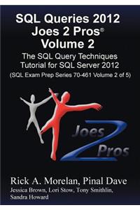 SQL Queries 2012 Joes 2 Pros (R) Volume 2