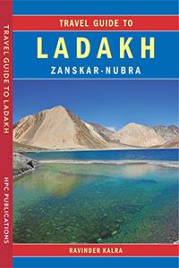 Travel Guide To Ladakh includes Manali & Spiti