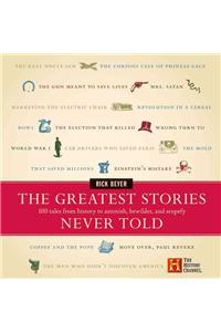 Greatest Stories Never Told