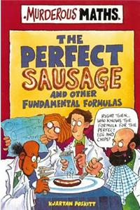 The Perfect Sausage and Other Fundamental Formulas