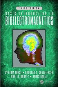 Basic Introduction to Bioelectromagnetics, Third Edition