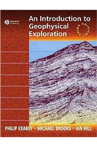 Introduction To Geophysical Exploration, 3Ed