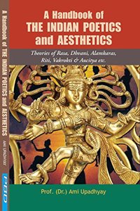 A Handbook of the Indian Poetics and Aesthetics