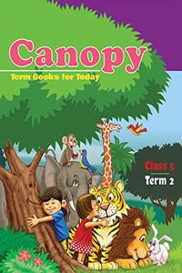 Canopy Class 5 Term 2