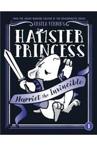 Hamster Princess: Harriet the Invincible