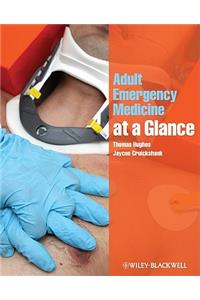 Adult Emergency Medicine at a Glance