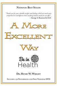 More Excellent Way: Be in Health