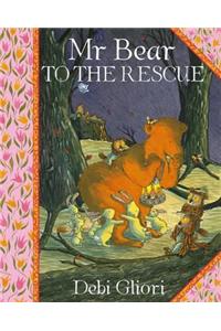 Mr Bear: Mr Bear To The Rescue