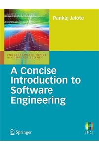 Concise Introduction to Software Engineering