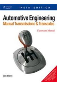 Automotive Engineering: Manual Transmissions And Transaxles, 2 Volues Set