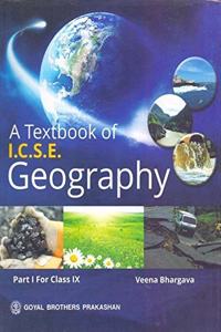 A Textbook of ICSE Geography Part 1 for Class IX