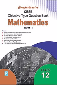 Comprehensive CBSE Objective Type Question Bank Mathematics XII (Term-I)