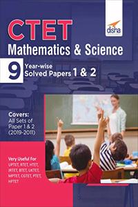 CTET Mathematics & Science 9 Year-wise Solved Papers 1 & 2