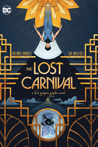 Lost Carnival: A Dick Grayson Graphic Novel