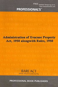 Administration of Evacuee Property Act, 1950 alongwith Rules, 1950 [Paperback] Professional