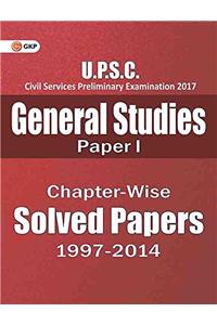 Upsc General Studies (Paper-I) Chapter-Wise Solved Paper 1997-2014