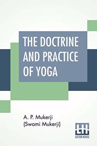 Doctrine And Practice Of Yoga