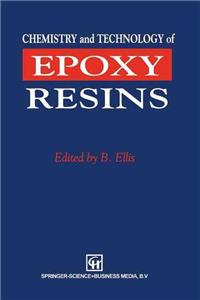 Chemistry and Technology of Epoxy Resins