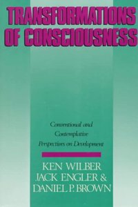 TRANSFRMTN OF CONSCIOU: Conventional and Contemplative Perspectives on Development (New Science Library)