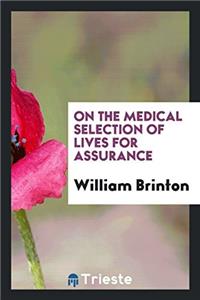 On the medical selection of lives for assurance
