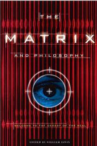 Matrix and Philosophy