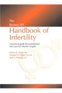 The Boston Ivf Handbook Of Infertility: Volume 2 (Reproductive Medicine and Assisted Reproductive Techniques Series)