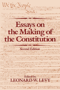 Essays on the Making of the Constitution, 2nd Edition