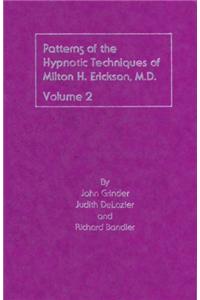 Patterns of the Hypnotic Techniques of Milton H.Erickson