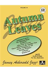 Jamey Aebersold Jazz -- Autumn Leaves, Vol 44