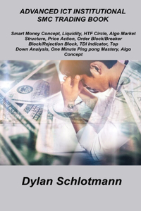 Advanced ICT Institutional Smc Trading Book