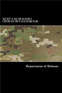 MCRP 3-40.3B Radio Operator's Handbook