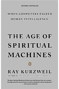 Age of Spiritual Machines: When Computer Exceed Human Intelligence