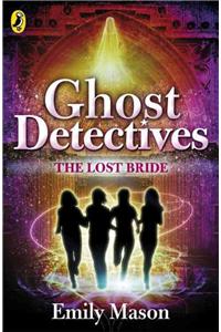 Ghost Detectives: The Lost Bride