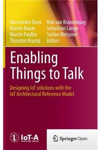 Enabling Things to Talk