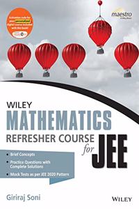 Wiley's Mathematics Refresher Course for JEE
