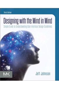 Designing with the Mind in Mind