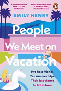 People We Meet On Vacation (Lead Title): Tiktok made me buy it! Escape with 2021?s New York Times #1 bestselling laugh-out-loud love story