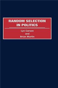 Random Selection in Politics