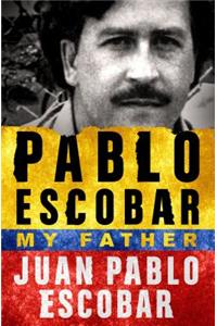 Pablo Escobar: My Father