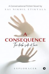A Consequence: The Dark Side of Love