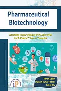Pharmaceutical Biotechnology As Per New Syllabus by PCI for B. Pharm 3rd Year 6th Semester